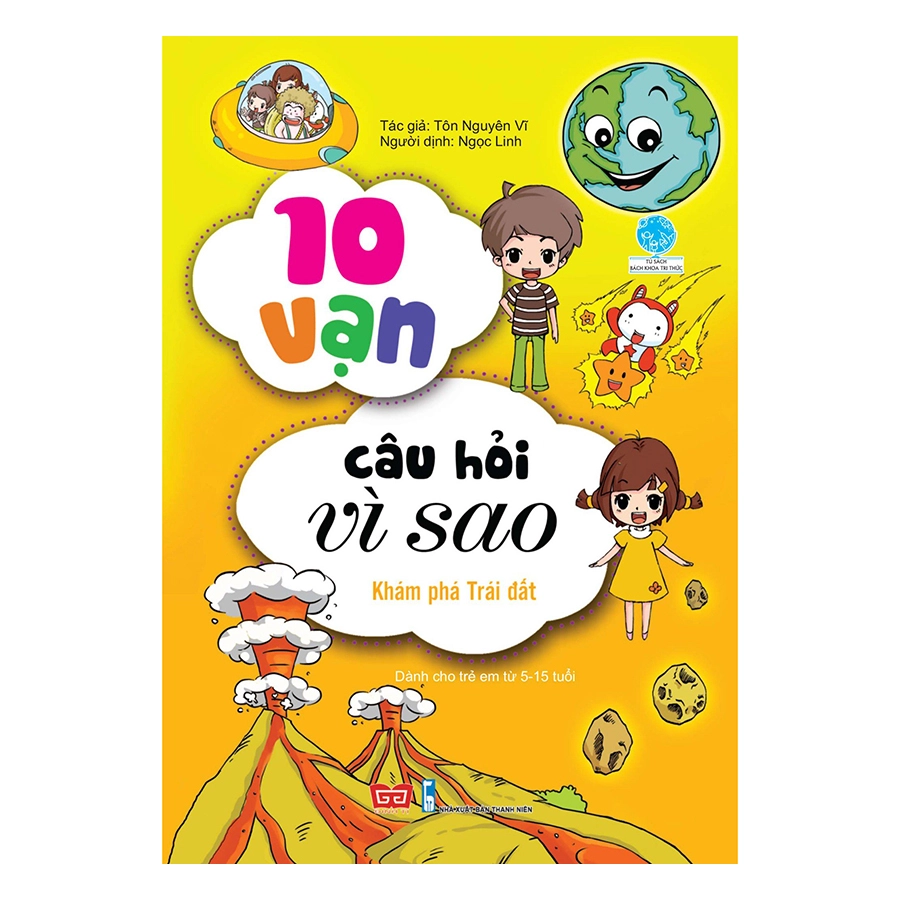 10 vạn câu hỏi vì sao :  Khám phá trái đất
