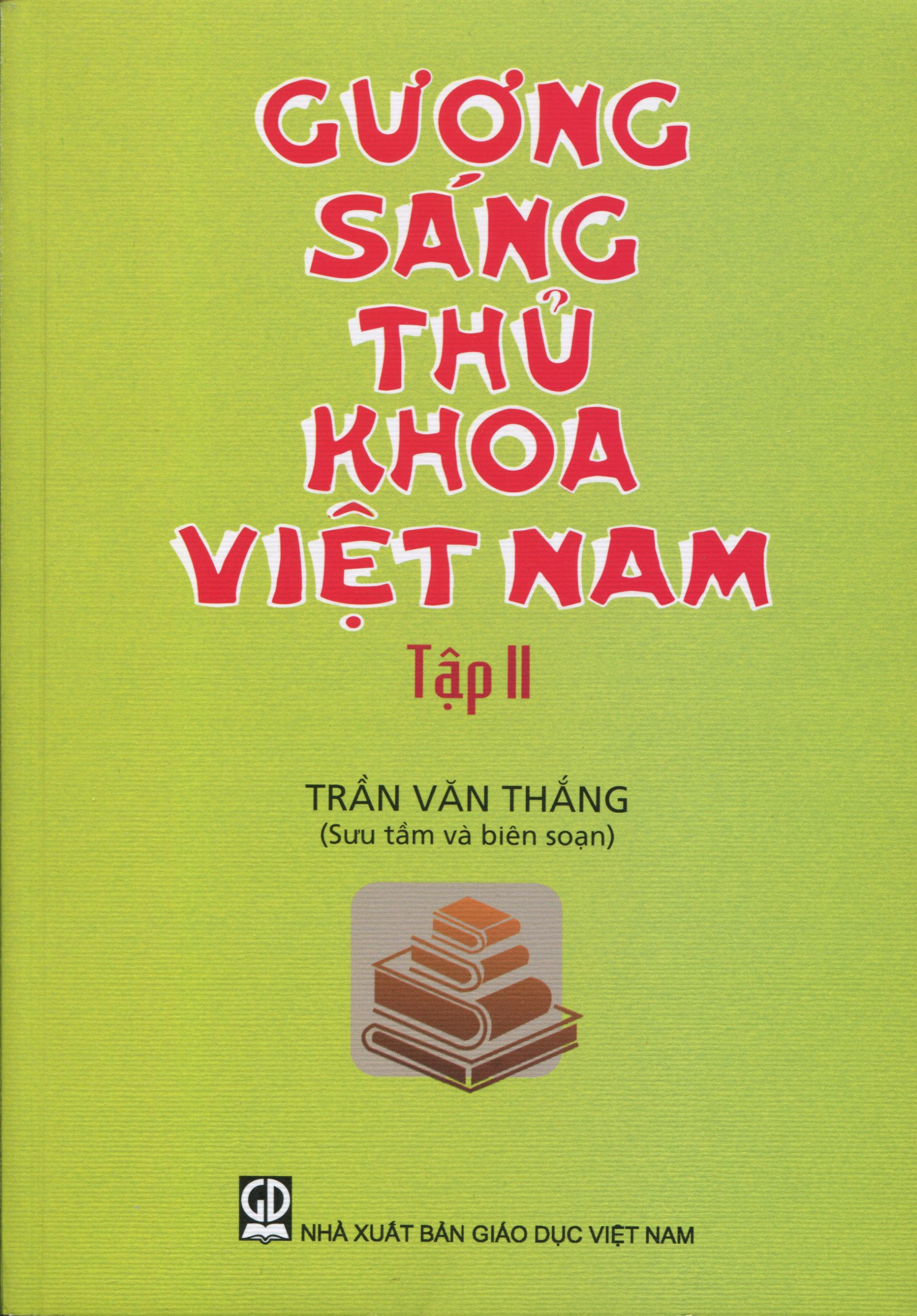 Gương sáng thủ khoa Việt Nam :Tập 2