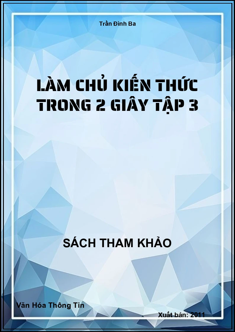 Làm Chủ Kiến Thức Trong 2 Giây Tập 3