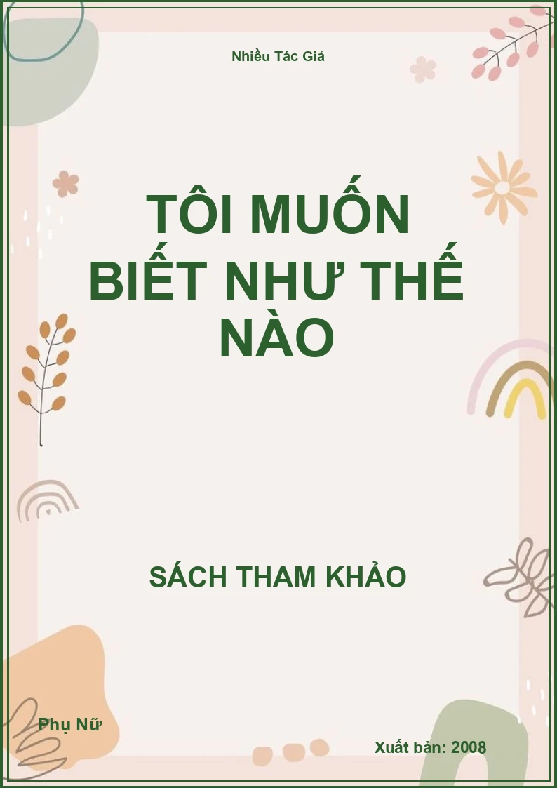 Tôi Muốn Biết Như Thế Nào