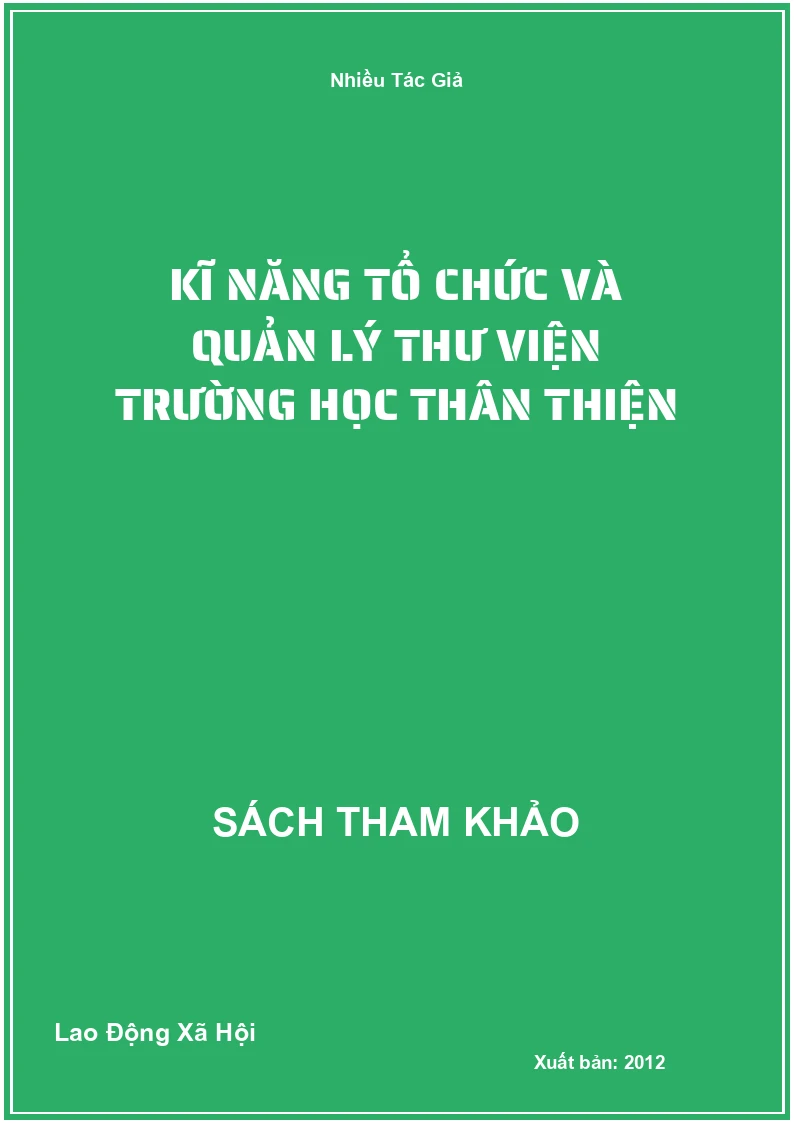 Kĩ Năng Tổ Chức Và Quản Lý Thư Viện Trường Học Thân Thiện