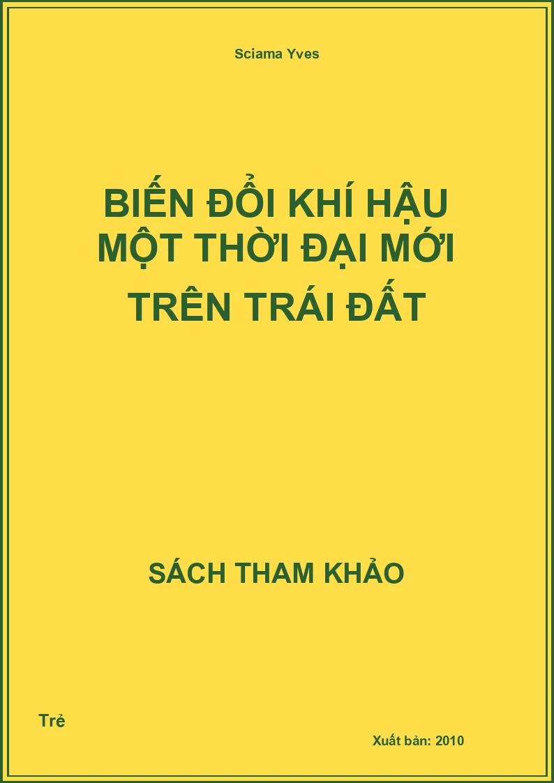 Biến Đổi Khí Hậu Một Thời Đại Mới Trên Trái Đất