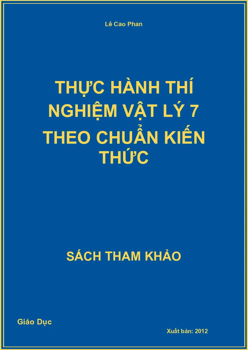 Thực Hành Thí Nghiệm Vật Lý 7 Theo Chuẩn Kiến Thức