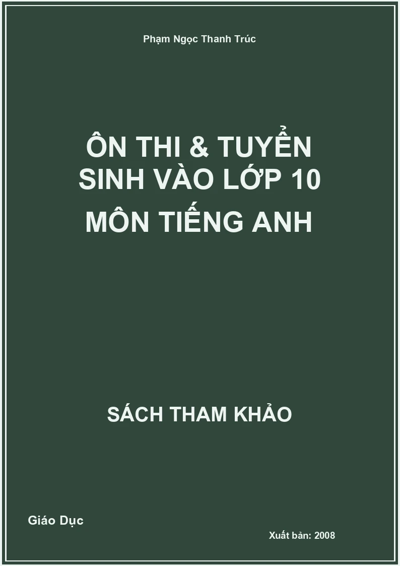 Ôn Thi & Tuyển Sinh Vào Lớp 10 Môn Tiếng Anh
