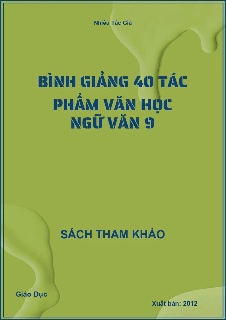 Bình Giảng 40 Tác Phẩm Văn Học Ngữ Văn 9