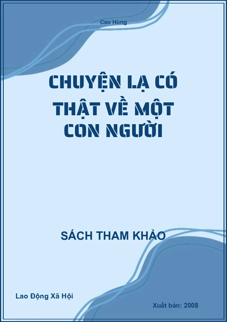 Chuyện Lạ Có Thật Về Một Con Người