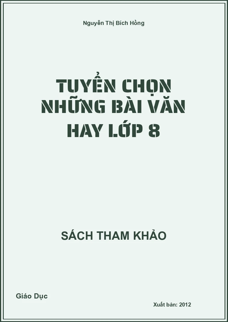 Tuyển Chọn Những Bài Văn Hay Lớp 8