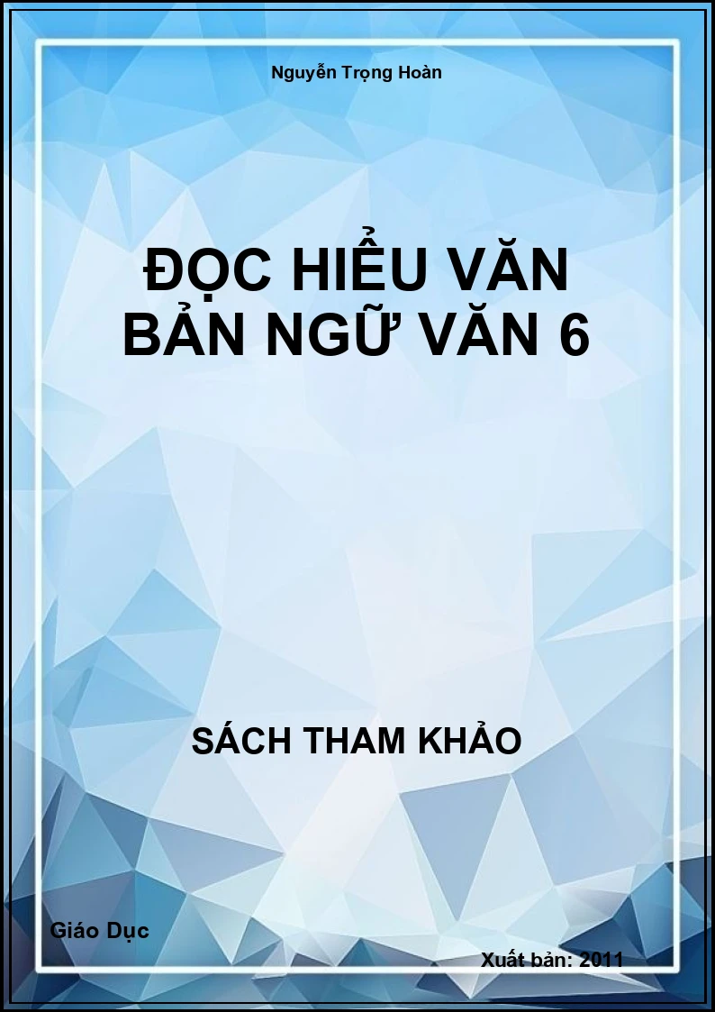 Đọc Hiểu Văn Bản Ngữ Văn 6