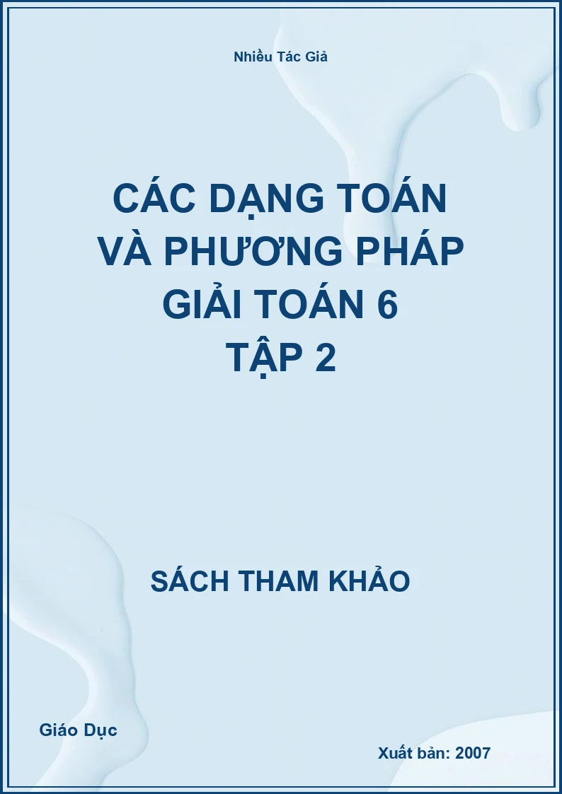Các Dạng Toán Và Phương Pháp Giải Toán 6 Tập 2
