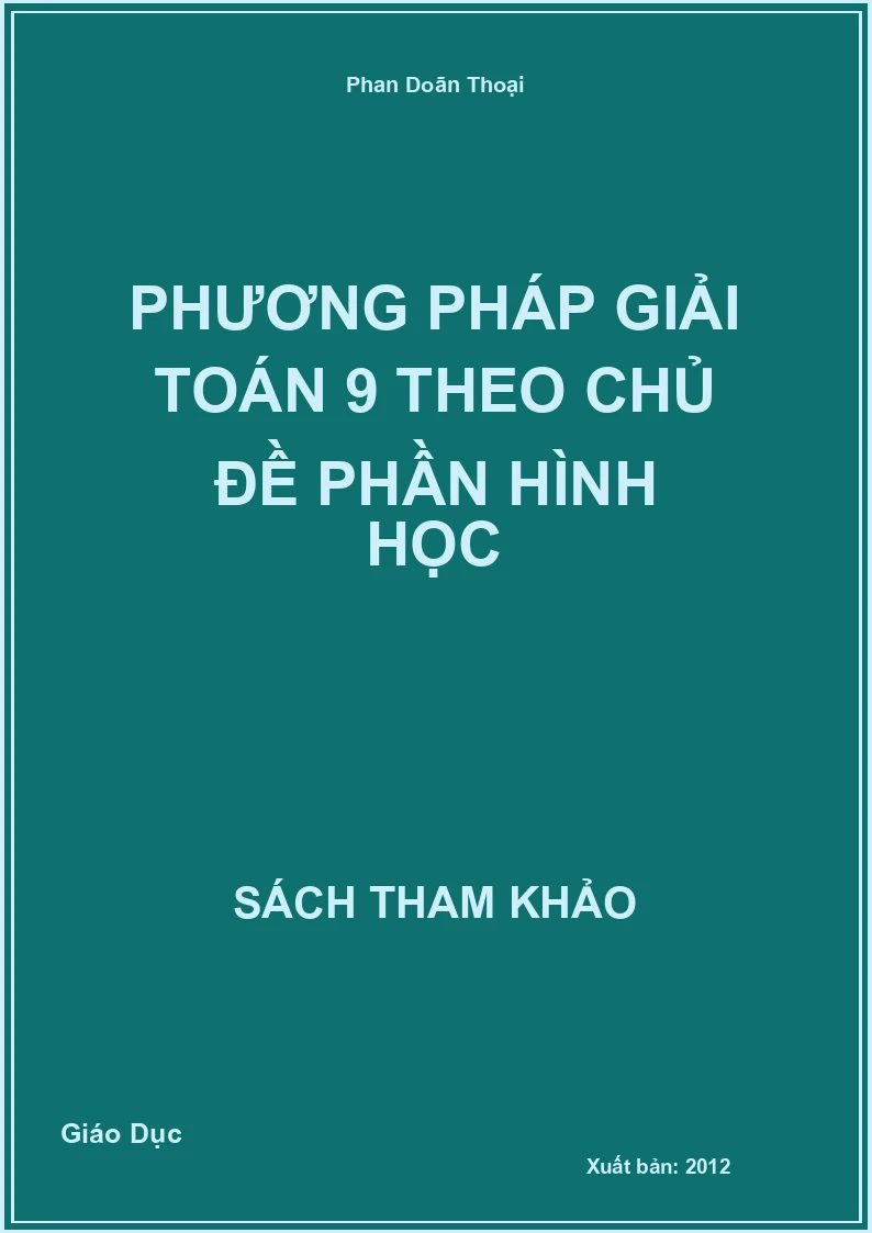 Phương Pháp Giải Toán 9 Theo Chủ Đề Phần Hình Học