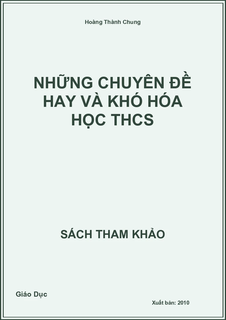 Những Chuyên Đề Hay Và Khó Hóa Học THCS
