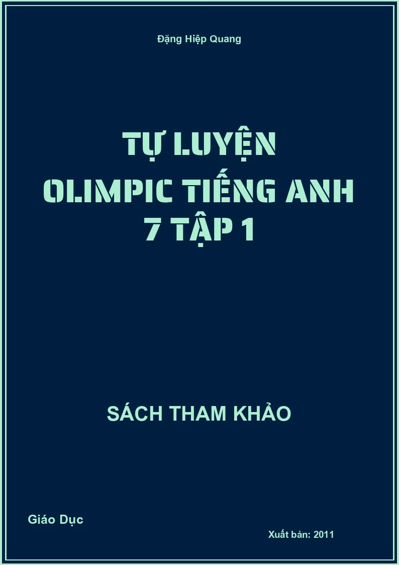 Tự Luyện Olimpic Tiếng Anh 7 Tập 1