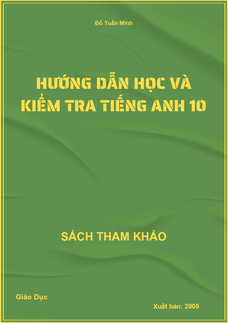Hướng Dẫn Học Và Kiểm Tra Tiếng Anh 10