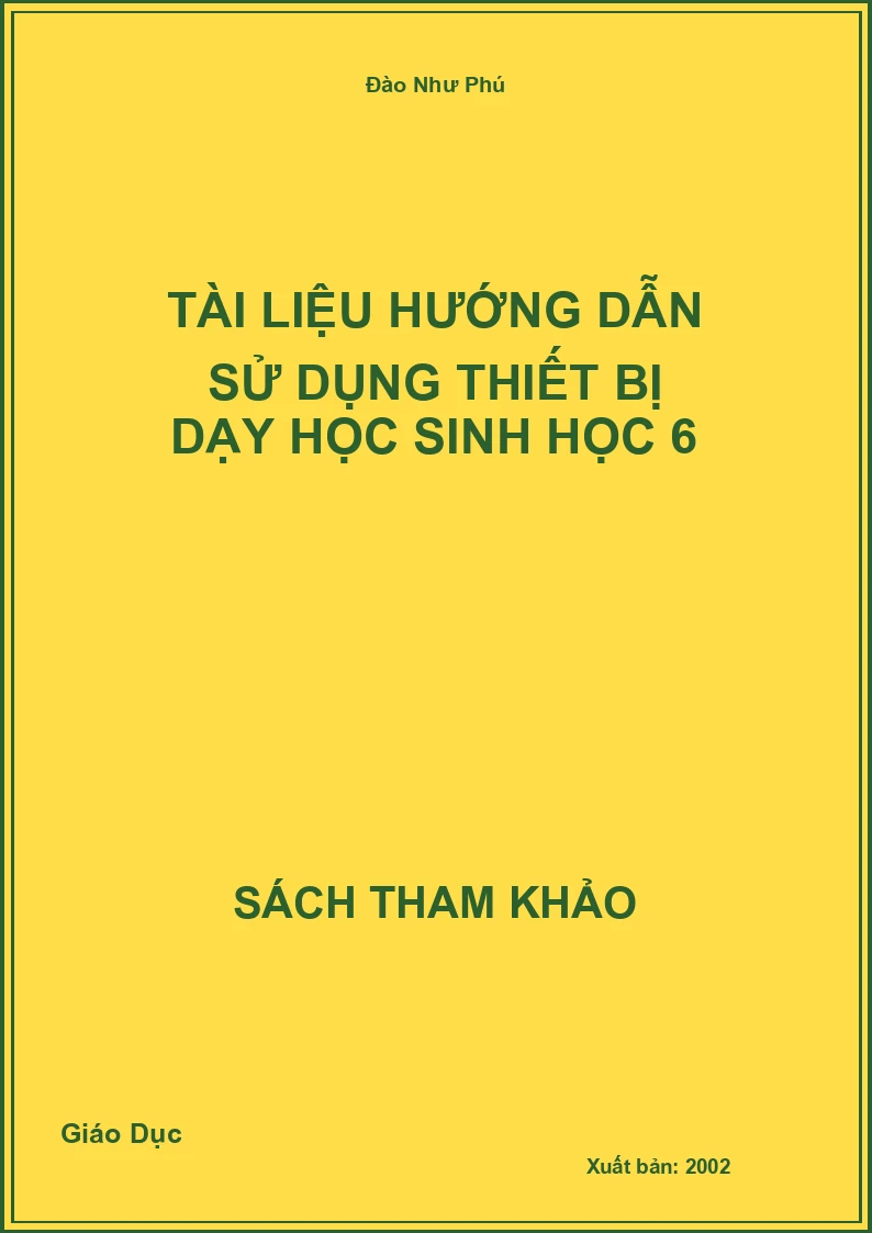Tài Liệu Hướng Dẫn Sử Dụng Thiết Bị Dạy Học Sinh Học 6