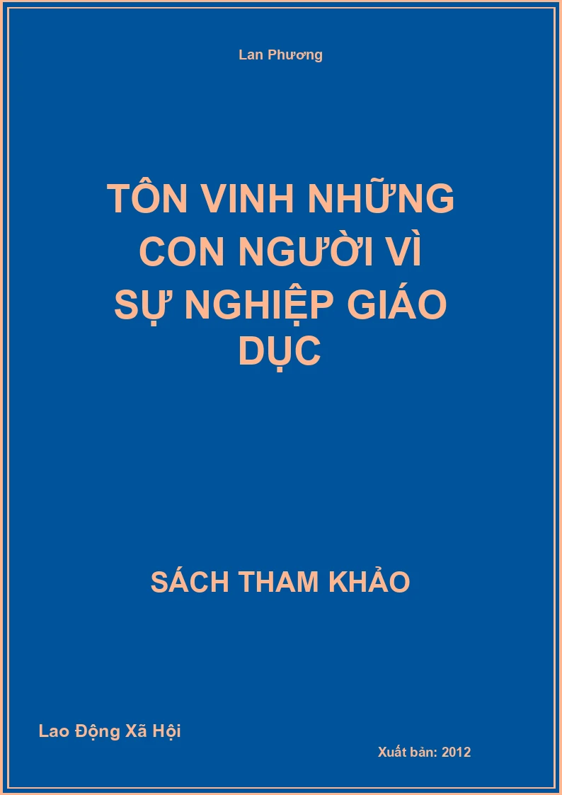 Tôn Vinh Những Con Người Vì Sự Nghiệp Giáo Dục