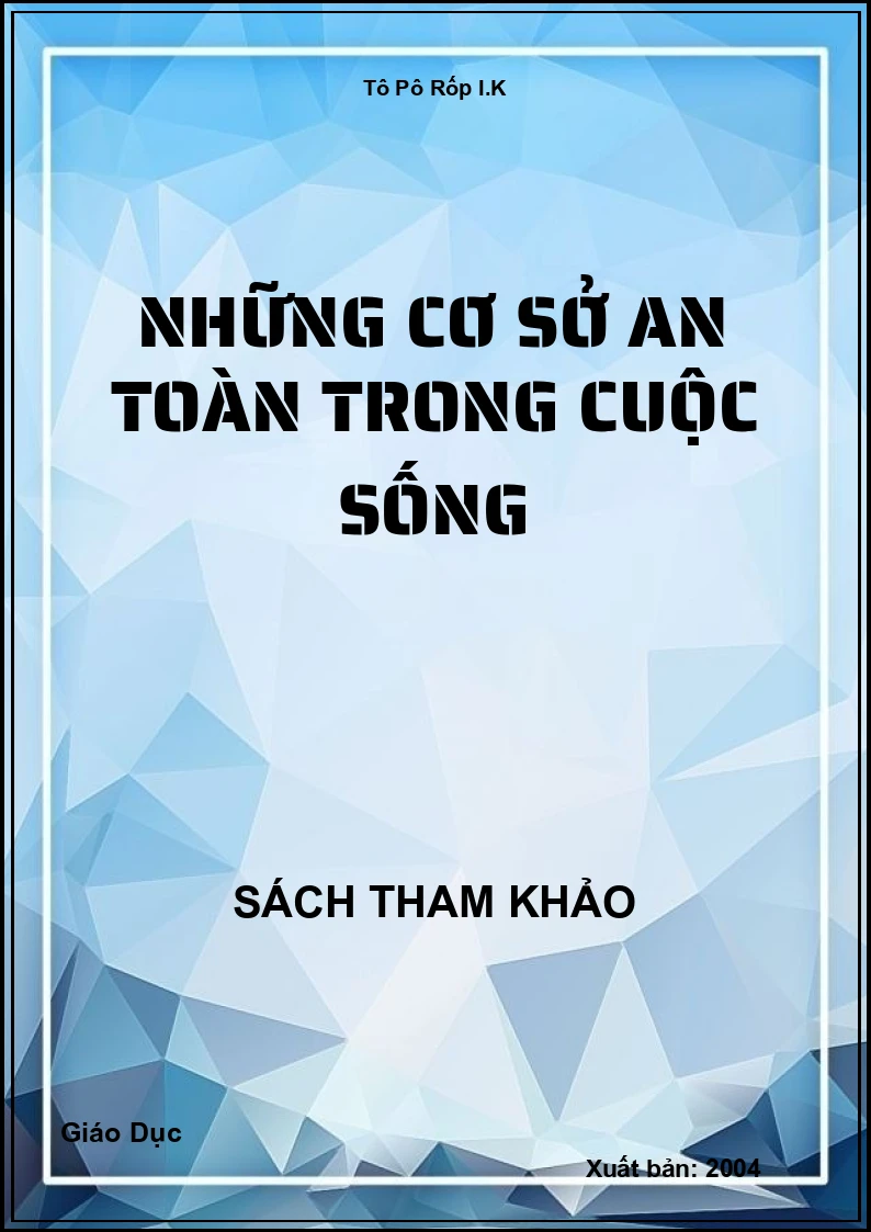 Những Cơ Sở An Toàn Trong Cuộc Sống
