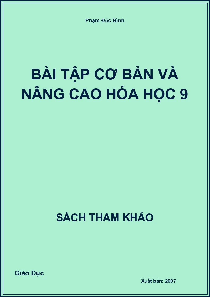 Bài Tập Cơ Bản Và Nâng Cao Hóa Học 9
