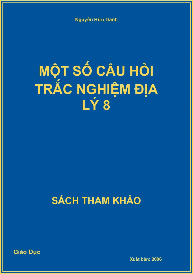 Một Số Câu Hỏi Trắc Nghiệm Địa lý 8