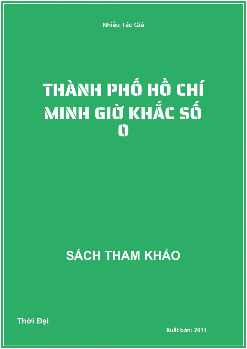 Thành Phố Hồ Chí Minh Giờ Khắc Số 0