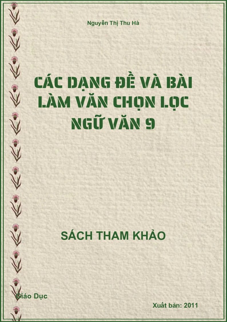 Các Dạng Đề Và Bài Làm Văn Chọn Lọc Ngữ Văn 9