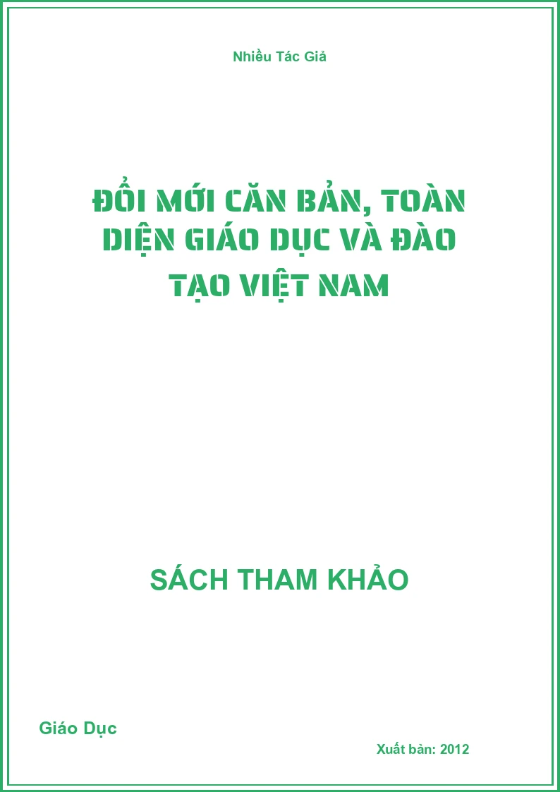 Đổi Mới Căn Bản, Toàn Diện Giáo Dục Và Đào Tạo Việt Nam
