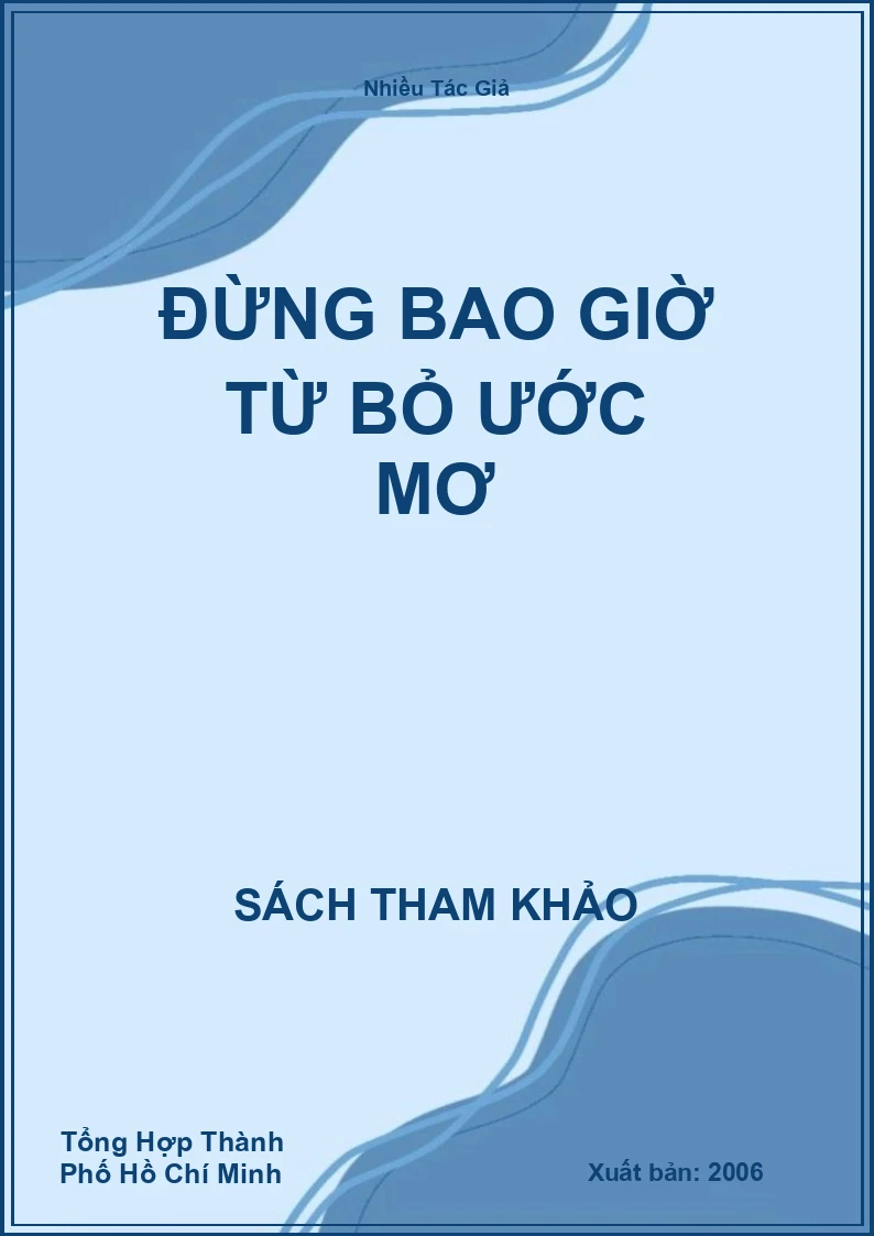 Đừng Bao Giờ Từ Bỏ Ước Mơ