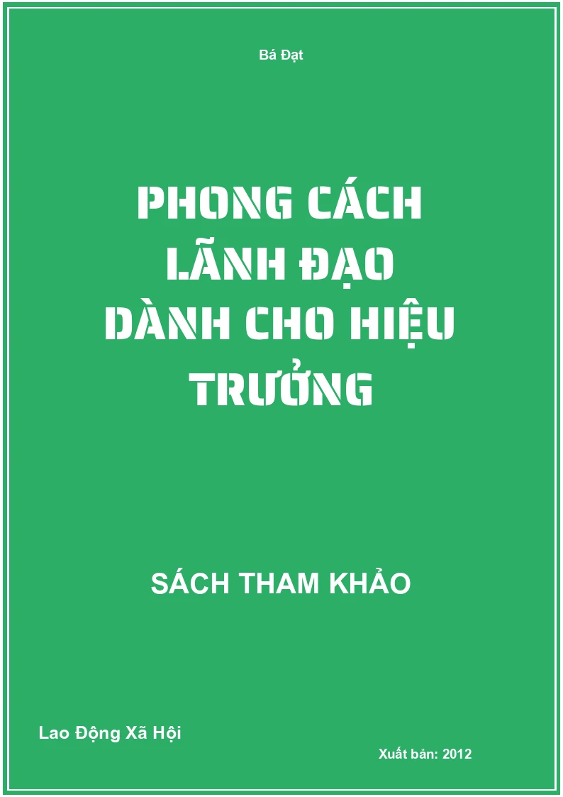 Phong Cách Lãnh Đạo Dành Cho Hiệu Trưởng