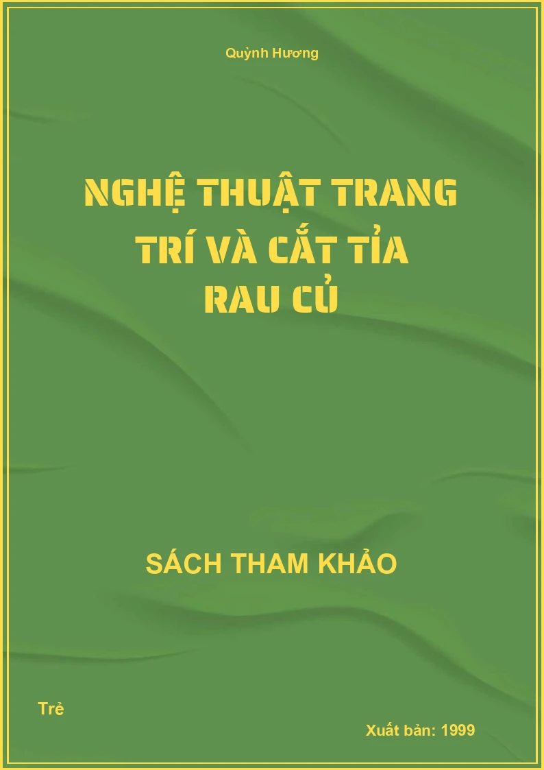 Nghệ Thuật Trang Trí Và Cắt Tỉa Rau Củ