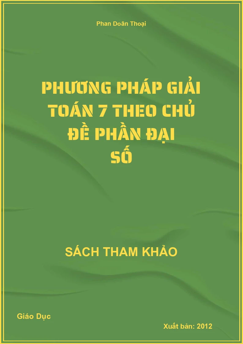 Phương Pháp Giải Toán 7 Theo Chủ Đề Phần Đại Số