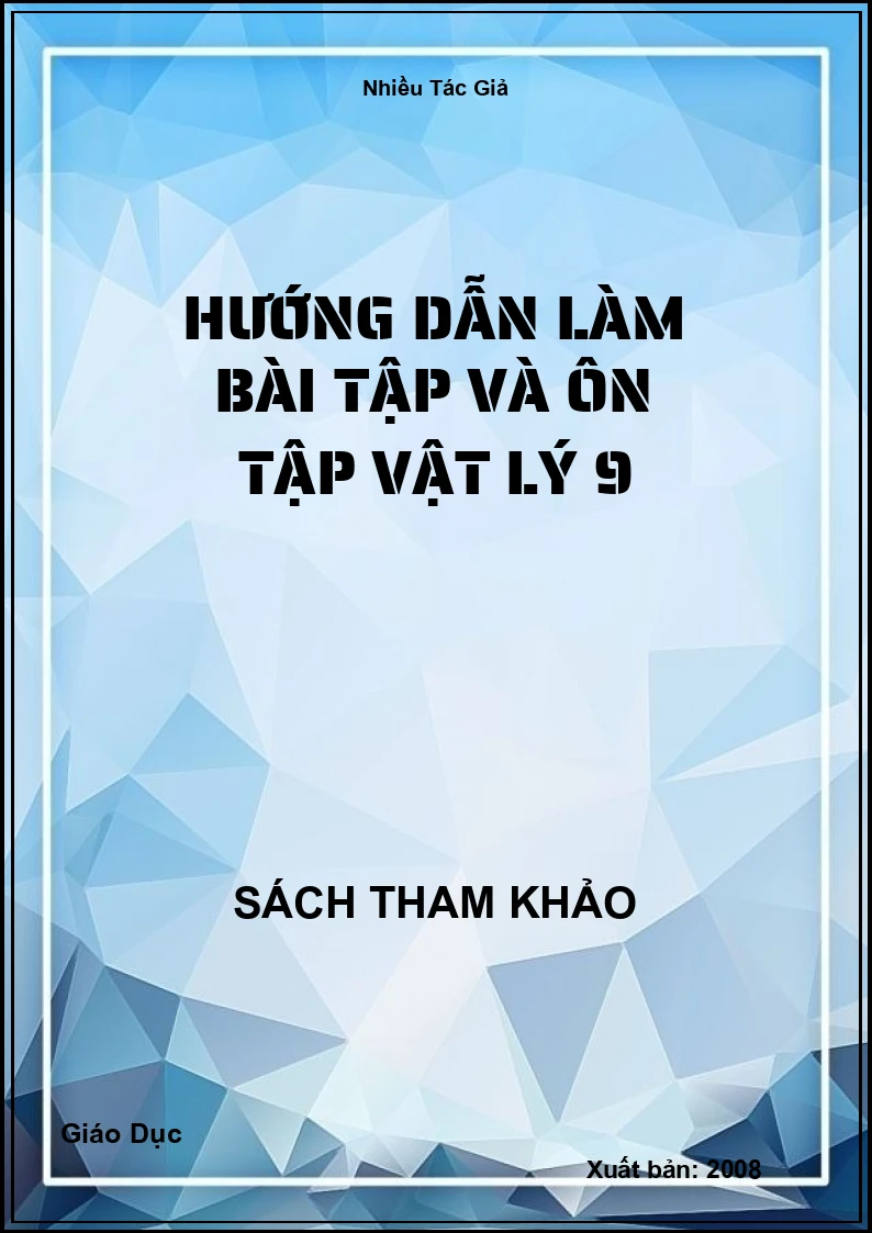 Hướng Dẫn Làm Bài Tập Và Ôn Tập Vật Lý 9