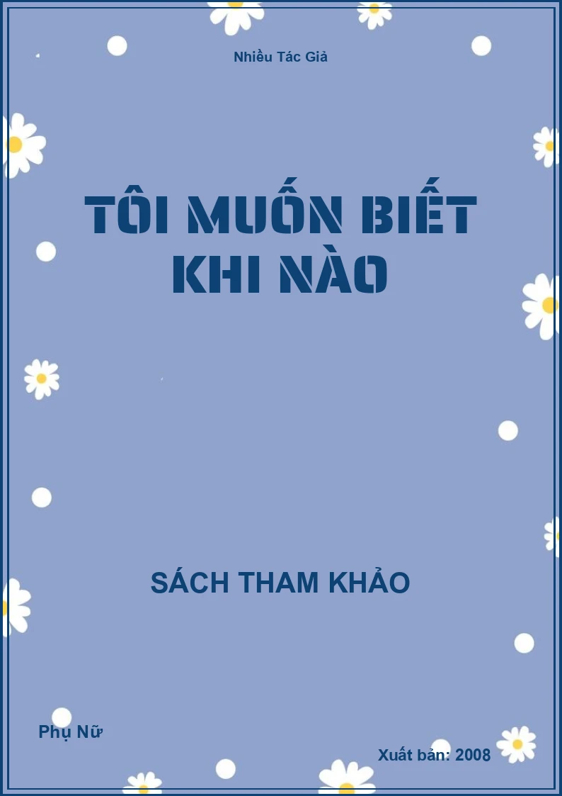 Tôi Muốn Biết Khi Nào