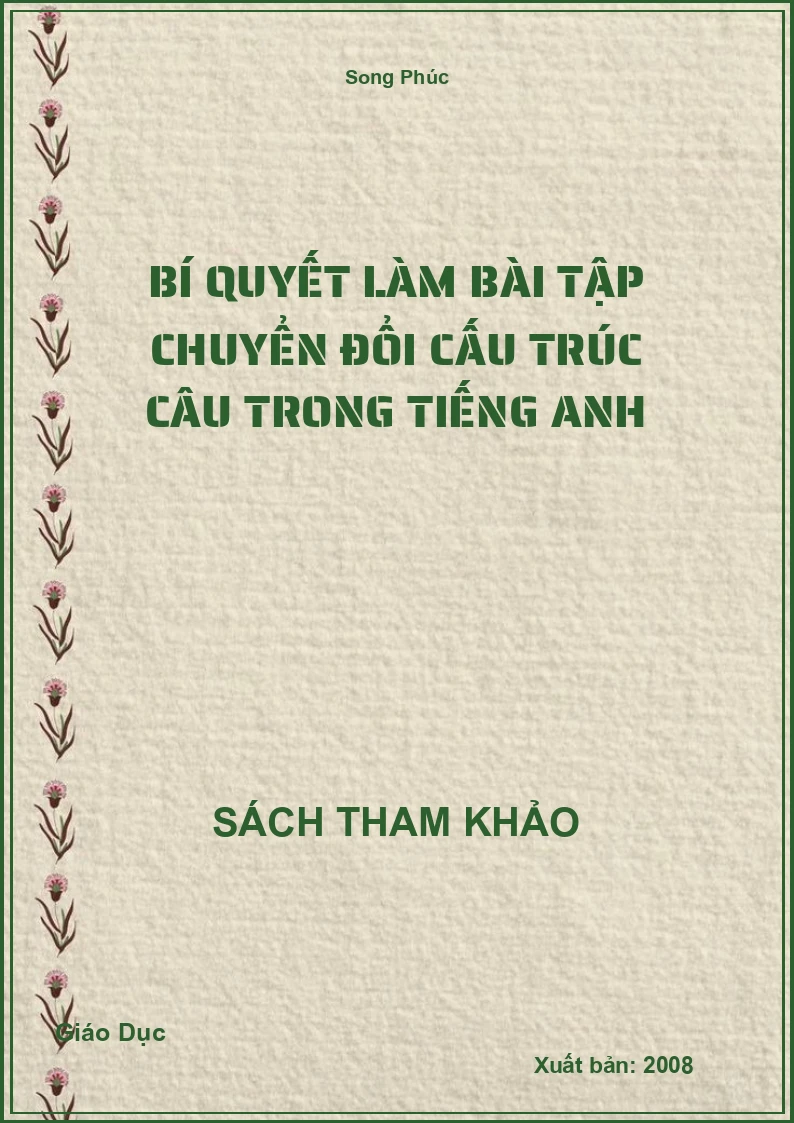 Bí Quyết Làm Bài Tập Chuyển Đổi Cấu Trúc Câu Trong Tiếng Anh