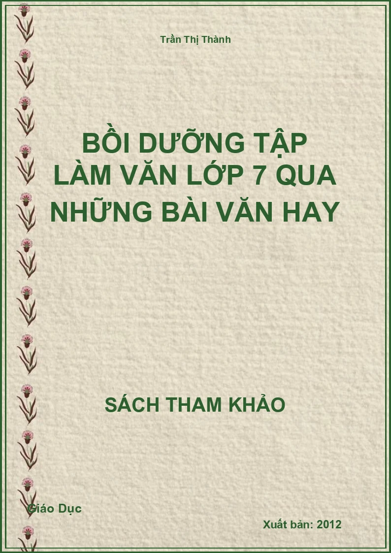 Bồi Dưỡng Tập Làm Văn Lớp 7 Qua Những Bài Văn Hay