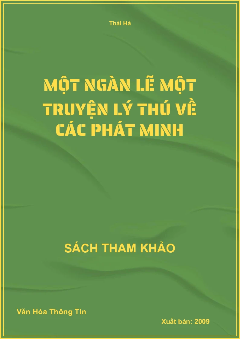 Một Ngàn Lẽ Một Truyện Lý Thú Về Các Phát Minh