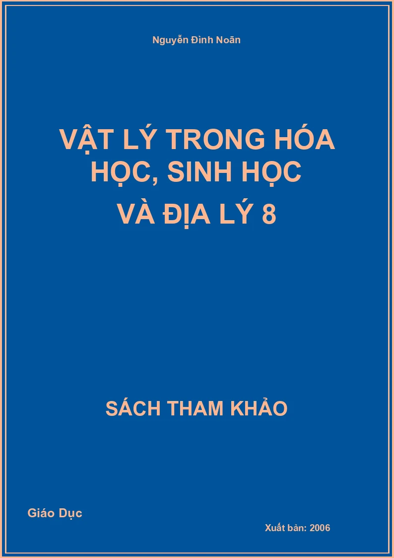 Vật Lý Trong Hóa Học, Sinh Học Và Địa Lý 8