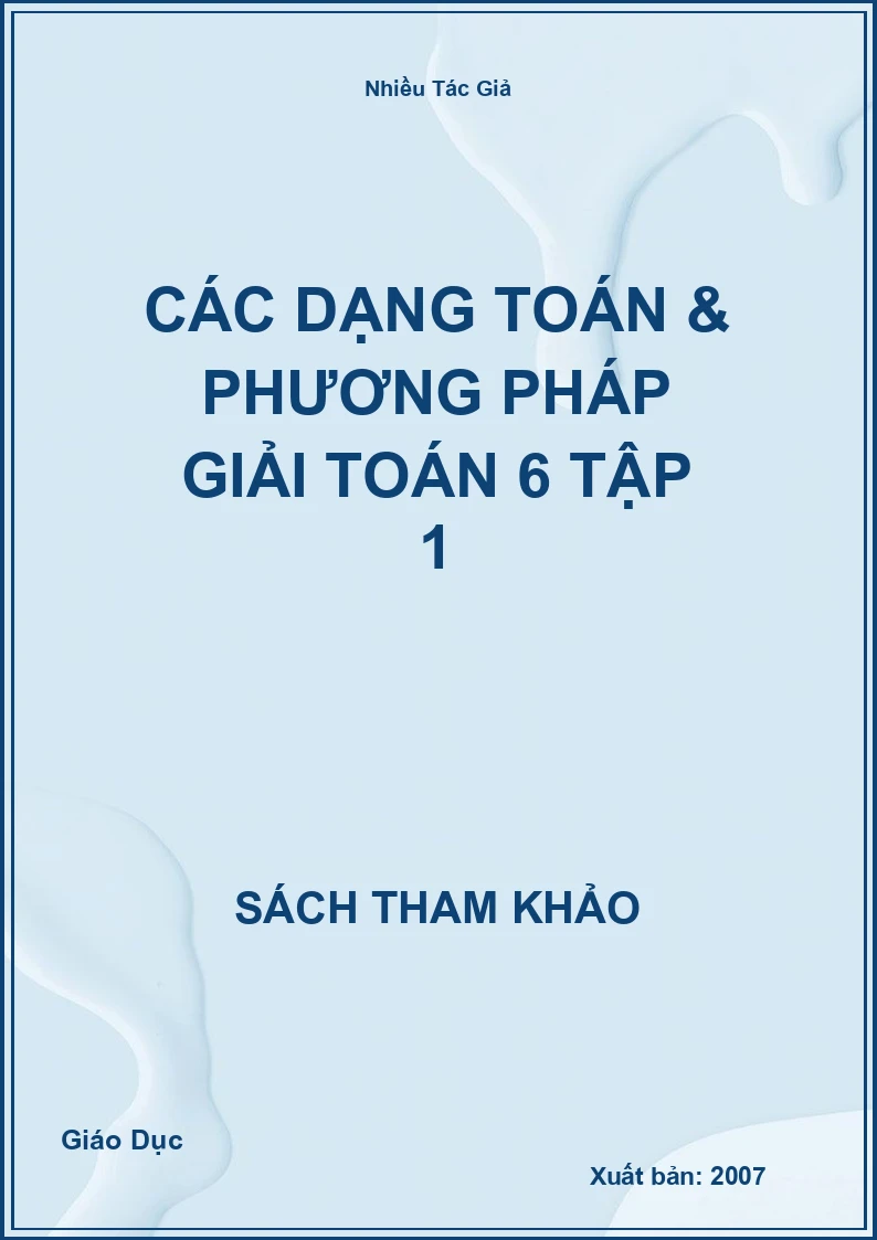 Các Dạng Toán & Phương Pháp Giải Toán 6 Tập 1
