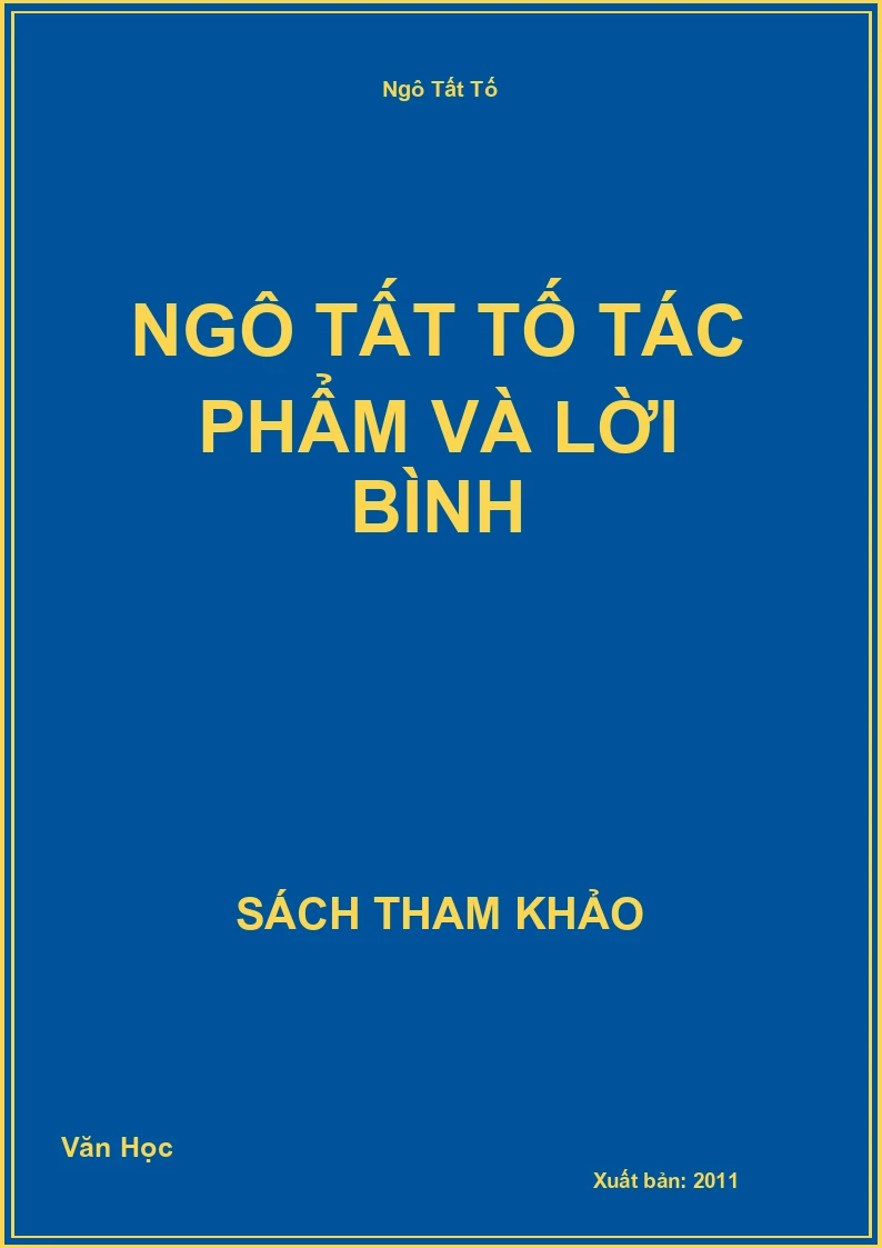 Ngô Tất Tố Tác Phẩm Và Lời Bình