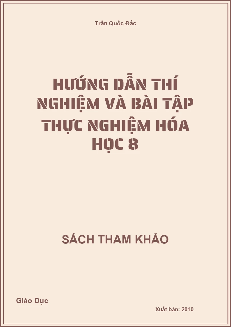 Hướng Dẫn Thí Nghiệm Và Bài Tập Thực Nghiệm Hóa Học 8