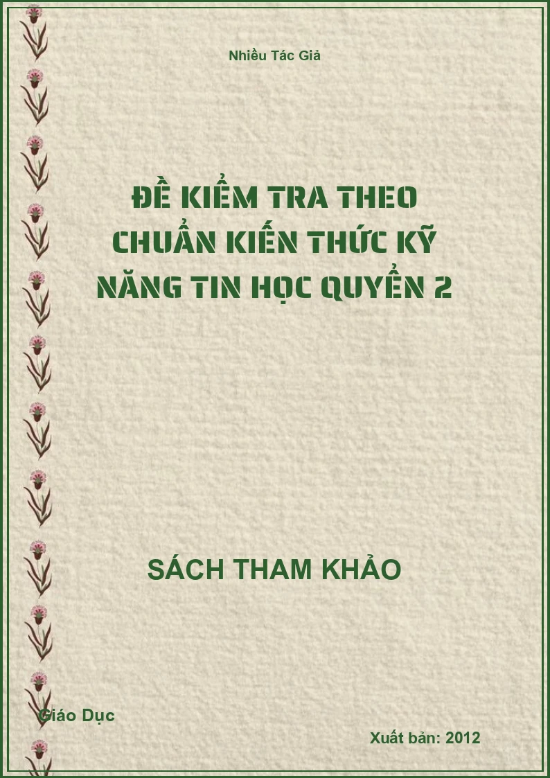 Đề Kiểm Tra Theo Chuẩn Kiến Thức Kỹ Năng Tin Học Quyển 2