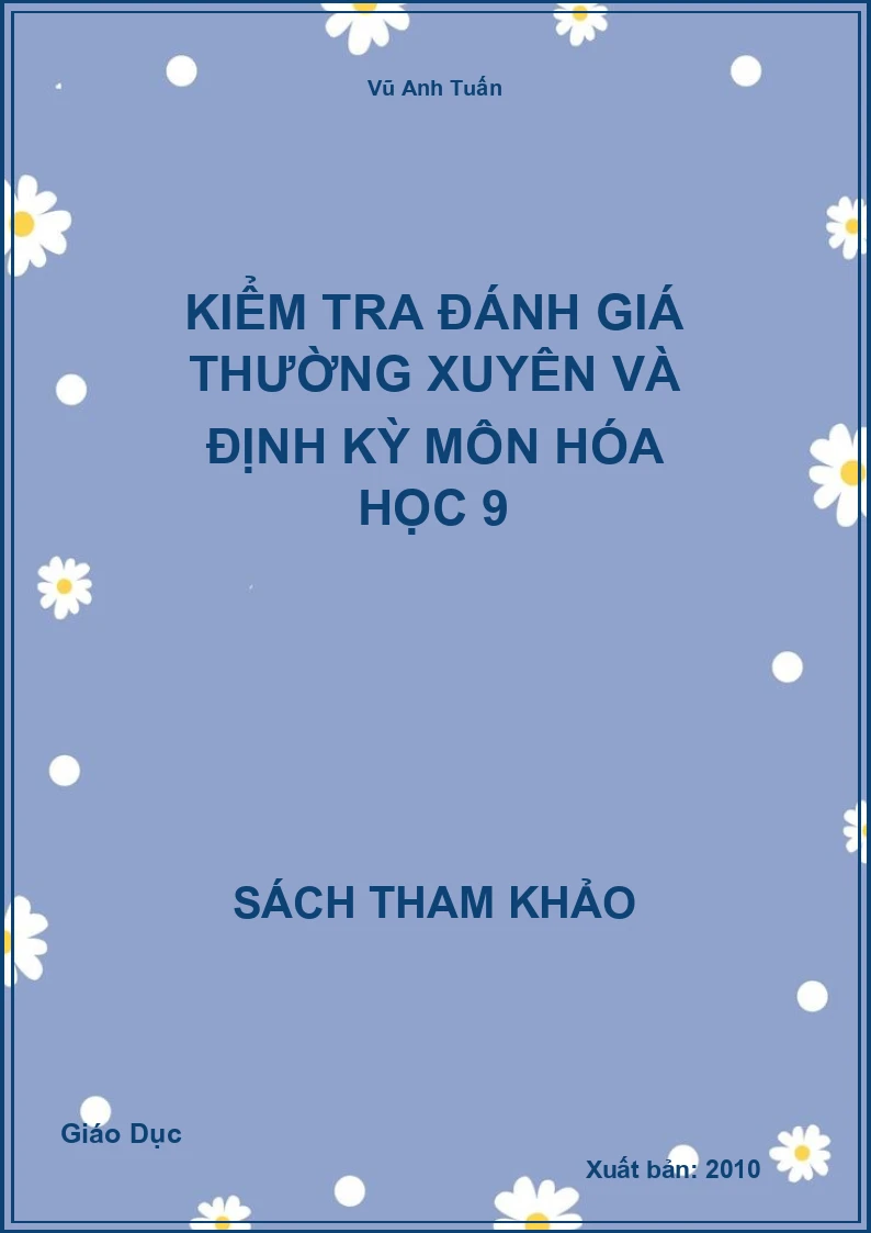 Kiểm Tra Đánh Giá Thường Xuyên Và Định Kỳ Môn Hóa Học 9