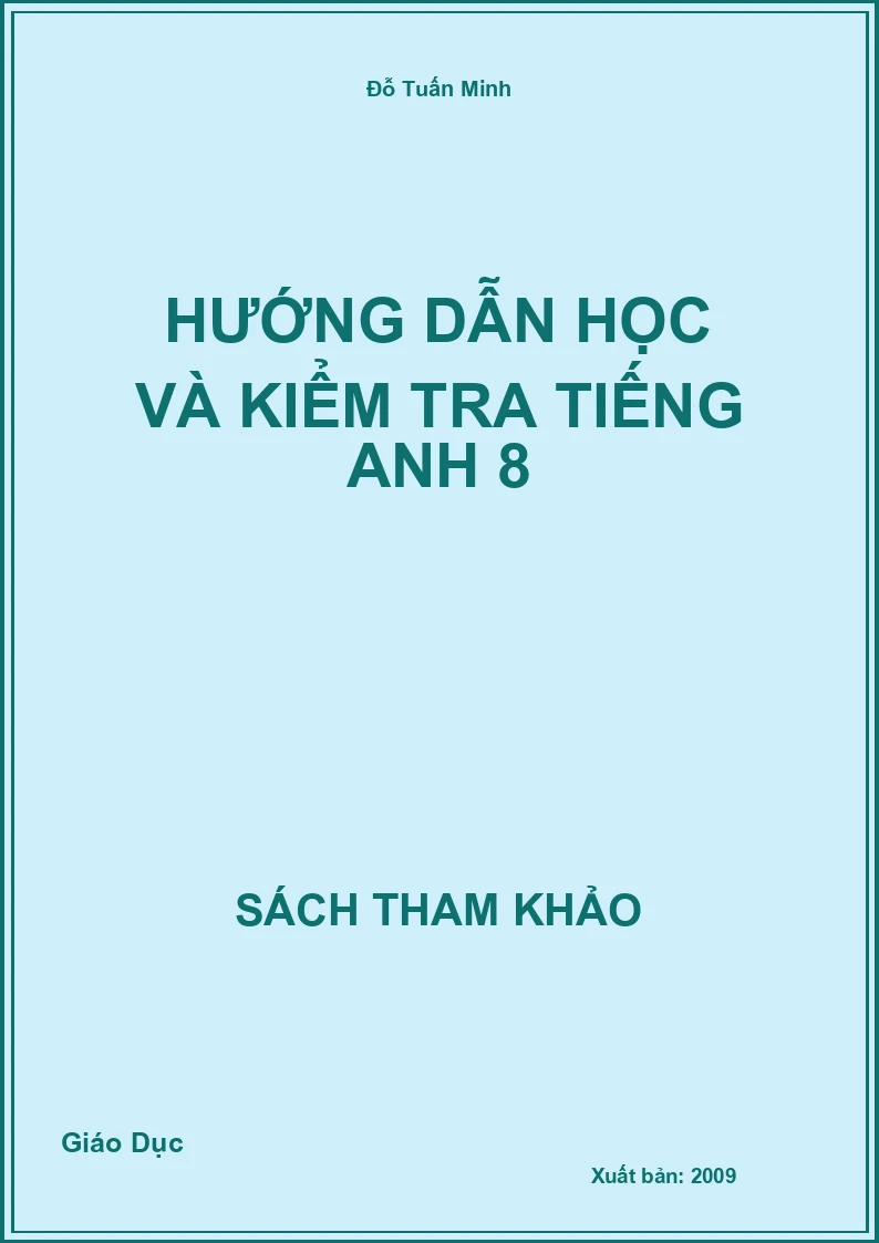 Hướng Dẫn Học Và Kiểm Tra Tiếng Anh 8
