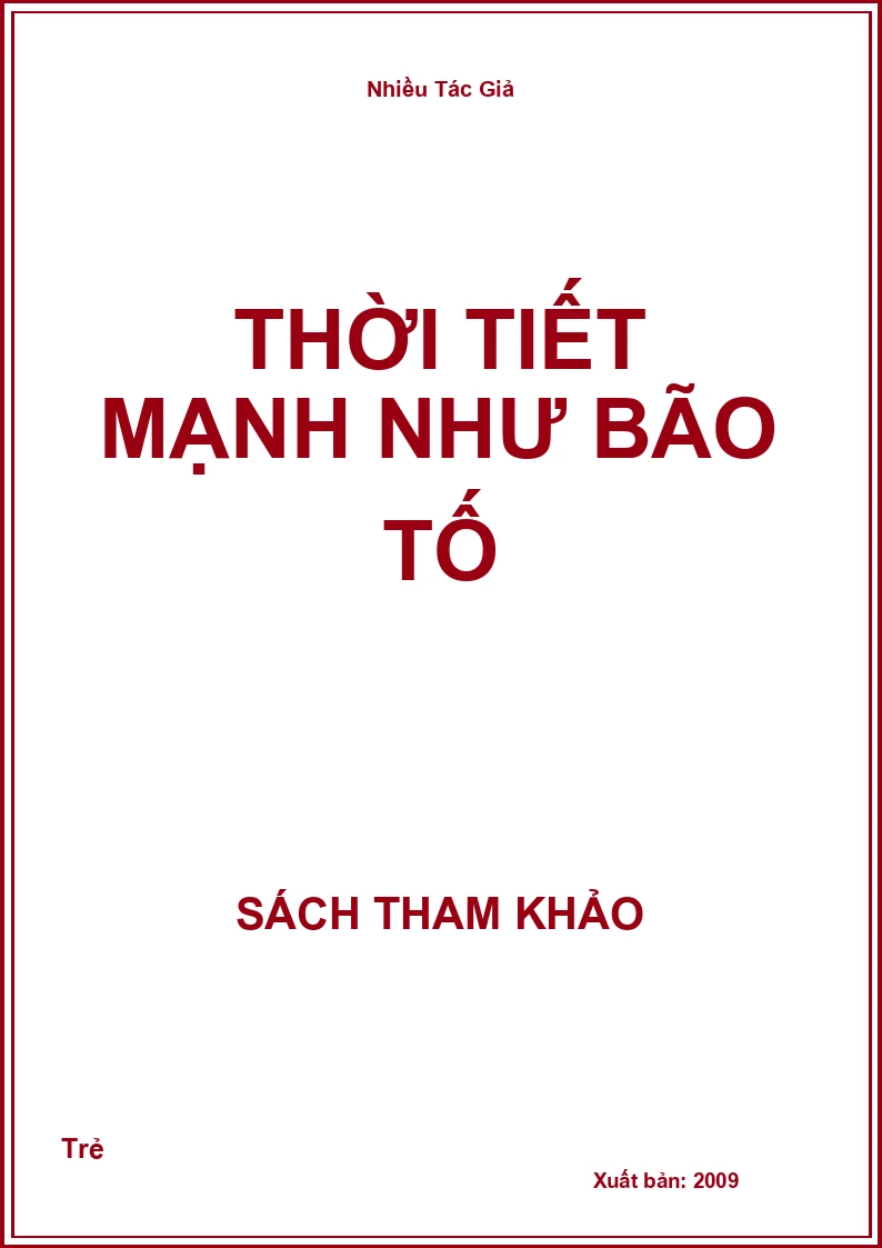 Thời Tiết Mạnh Như Bão Tố