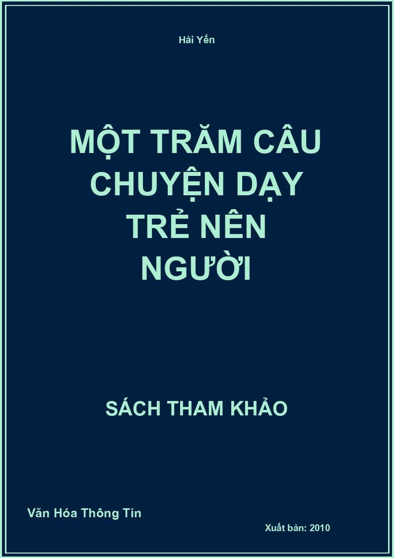 Một Trăm Câu Chuyện Dạy Trẻ Nên Người