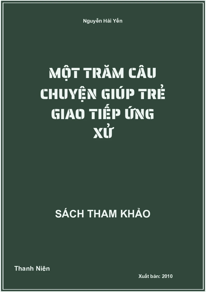 Một Trăm Câu Chuyện Giúp Trẻ Giao Tiếp Ứng Xử