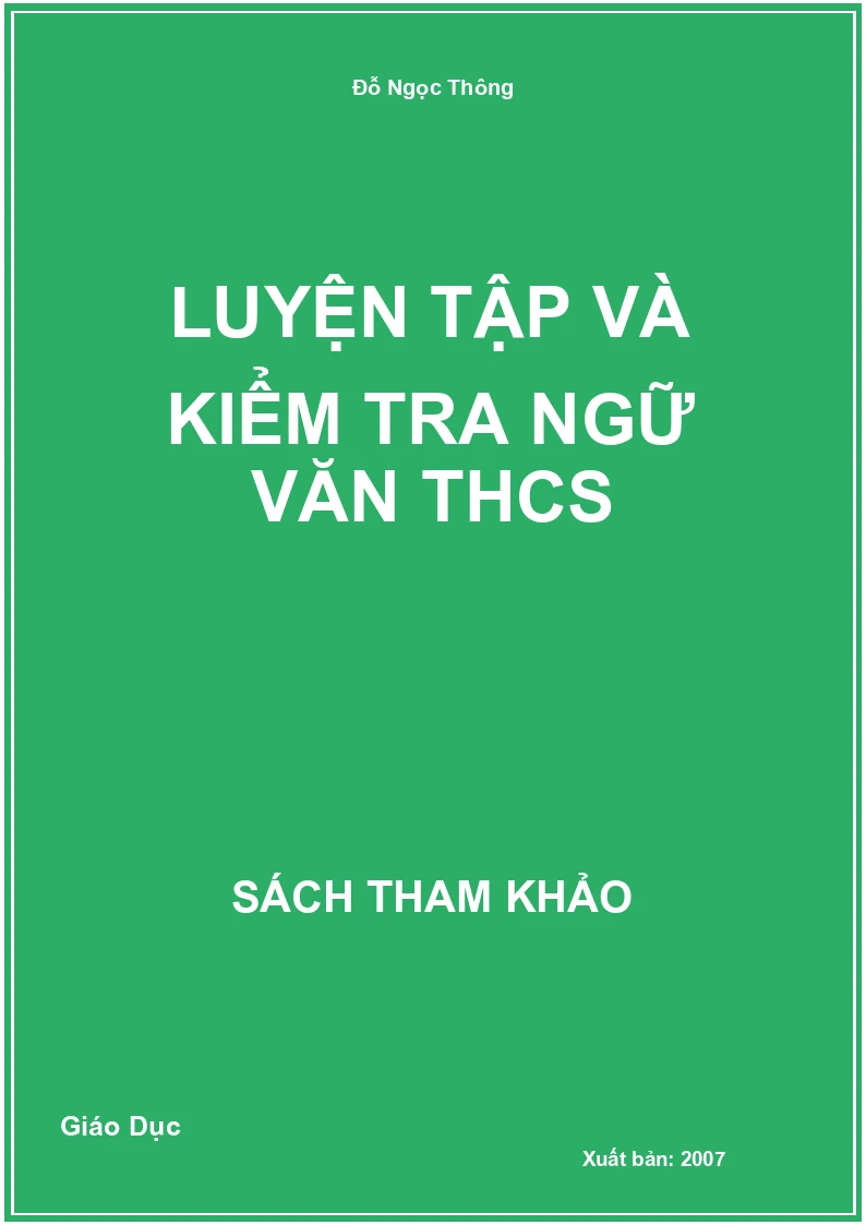 Luyện Tập Và Kiểm Tra Ngữ Văn THCS