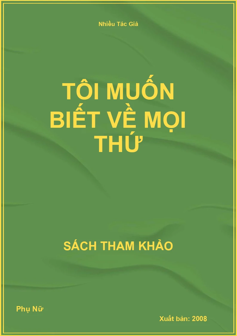 Tôi Muốn Biết Về Mọi Thứ