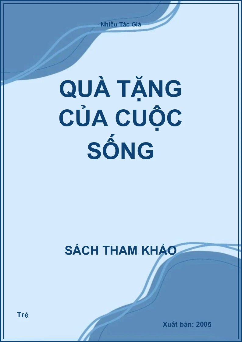 Quà Tặng Của Cuộc Sống