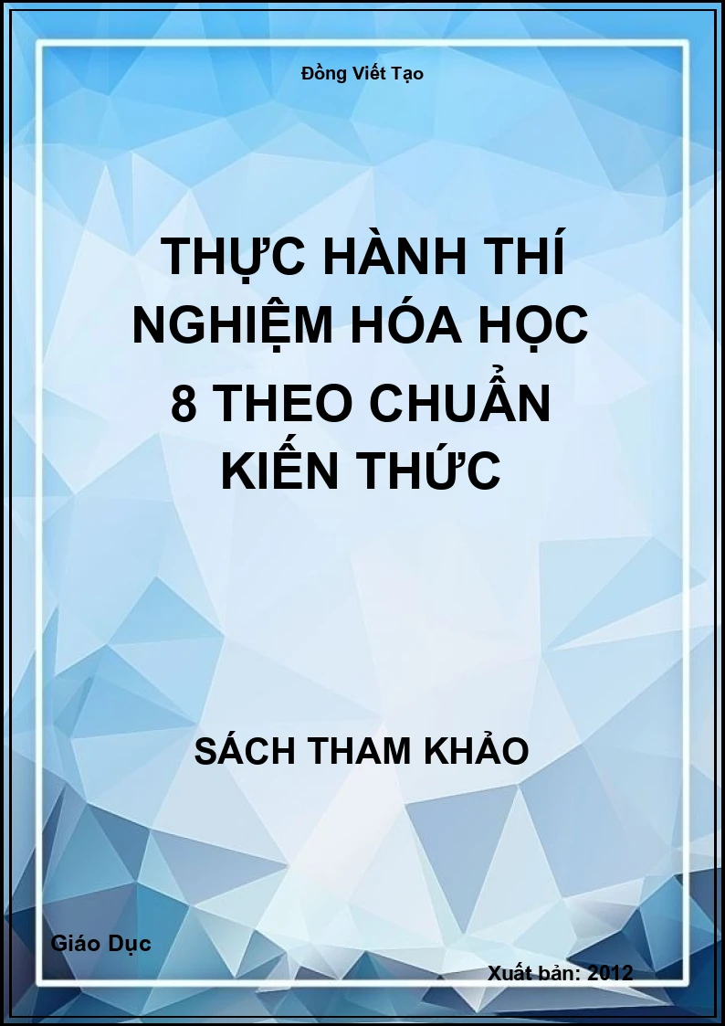 Thực Hành Thí Nghiệm Hóa Học 8 Theo Chuẩn Kiến Thức