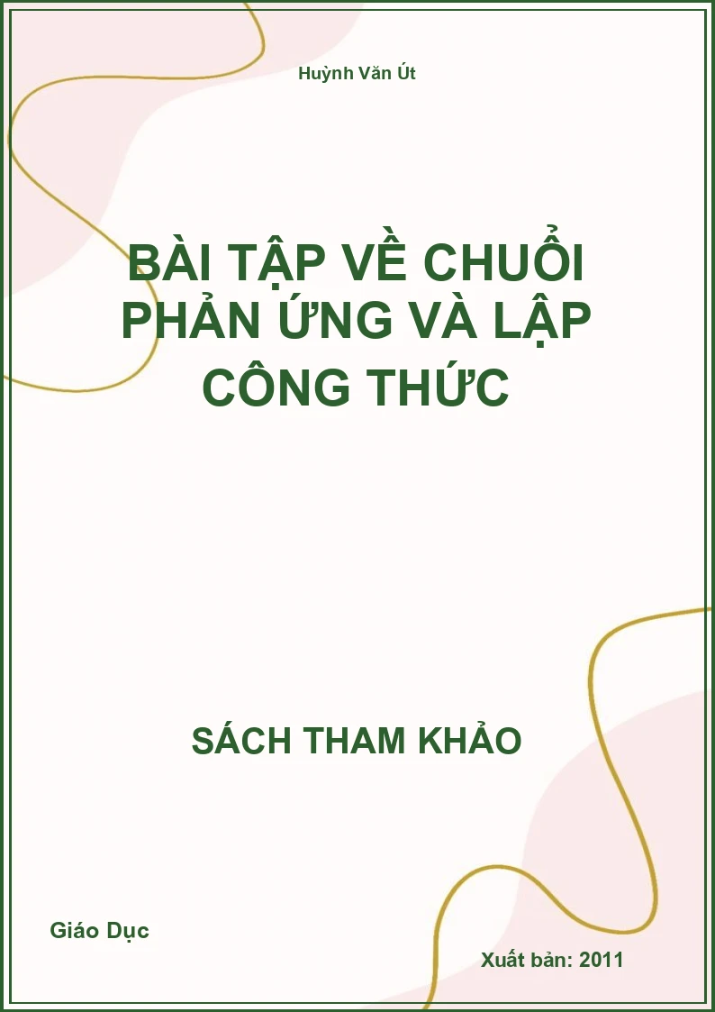 Bài Tập Về Chuổi Phản Ứng Và Lập Công Thức