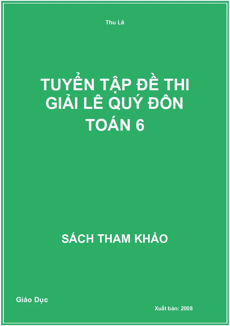 Tuyển Tập Đề Thi Giải Lê Quý Đôn Toán 6